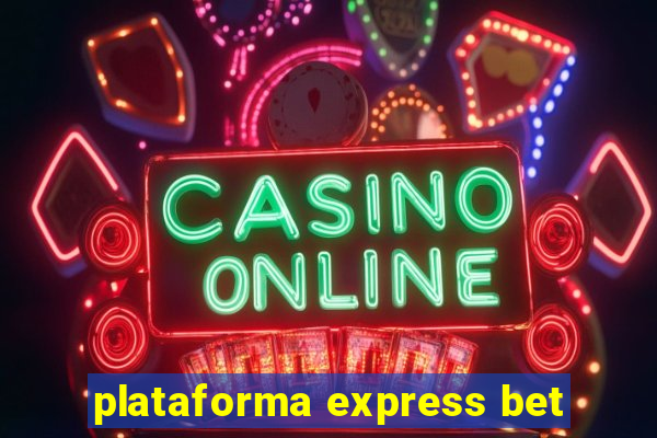 plataforma express bet
